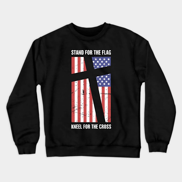 Stand For The American Flag, Kneel For The Christian Cross Crewneck Sweatshirt by MeatMan